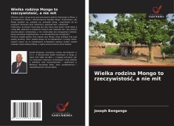 Cover-Bild zum Titel 'Wielka rodzina Mongo to rzeczywisto¿¿, a nie mit' von 'Joseph Bongango'