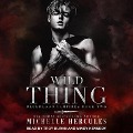 Wild Thing Lib/E - Michelle Hercules