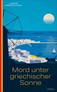 Cover-Bild zum Titel 'Mord unter griechischer Sonne' von 'Christos Markogiannakis'