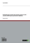 Cover-Bild zum Titel 'Die Beziehungen zwischen den Griechen und der Levante und die Entstehung des griechischen Alphabets' von 'Tanja Malottke'