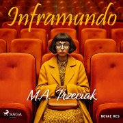 Cover-Bild zum Titel 'Inframundo' von 'M. A. Trzeciak'