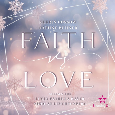 Faith vs. Love - D. K. Alphia, Daphne Bühner, Kerrin Gossow