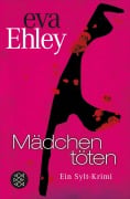 Cover-Bild zum Titel 'Mädchen töten' von 'Eva Ehley'