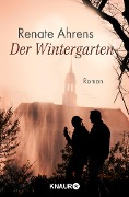Der Wintergarten - Renate Ahrens