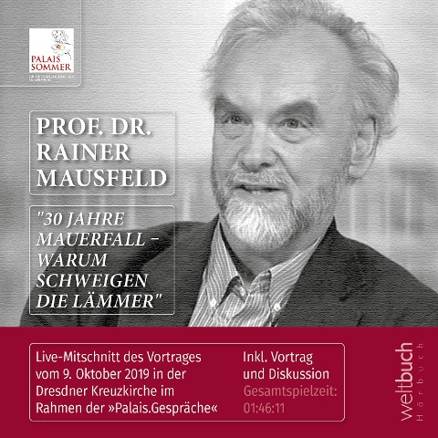 Prof. Dr. Rainer Mausfeld: "30 Jahre Mauerfall ¿ Warum schweigen die Lämmer" - Rainer Mausfeld