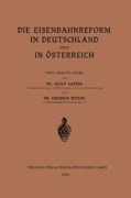 Cover-Bild zum Titel 'Die Eisenbahnreform in Deutschland und in Österreich' von 'Adolf Sarter, Heinrich Ferd. . . Carl von Wittek'