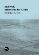 Cover-Bild zum Titel 'Eisblock' von 'Stefanie Arndt'