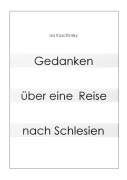 Cover-Bild zum Titel 'Gedanken über eine Reise nach Schlesien' von 'Isa Koschinsky'