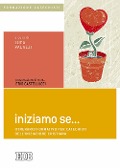 Iniziamo se... Itinerario formativo per catechisti dell'iniziazione cristiana - 