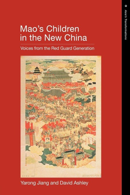 Mao's Children in the New China - Yarong Jiang, David Ashley