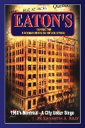 EATON'S During The Second French Revolution - Kenneth A Bray