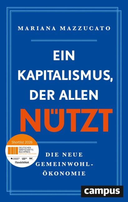 Ein Kapitalismus, der allen nützt - Mariana Mazzucato