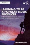 Cover-Bild zum Titel 'Learning to Be a Popular Music Producer' von 'Brendan Anthony'