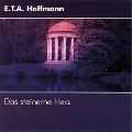 Cover-Bild zum Titel 'Das Steinerne Herz' von 'E. T. A. Hoffmann'
