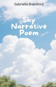 Cover-Bild zum Titel 'Sky Narrative Poem' von 'Gabriella Bransford'