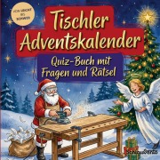 Cover-Bild zum Titel 'Tischler-Adventskalender: Quiz-Buch mit Fragen und Rätsel' von 'Schlauvento Interactive'