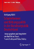 Geschichte der Schule und Bildungspolitik in der Bundesrepublik Deutschland - Wolfgang Klafki