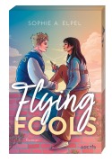 Cover-Bild zum Titel 'Flying Fools' von 'Sophie A. Elpel'