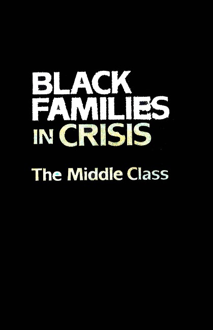 Black Families In Crisis - 