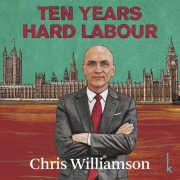 Cover-Bild zum Titel 'Ten Years Hard Labour' von 'Chris Williamson'