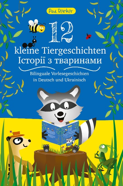 12 kleine Tiergeschichten (Zweisprachig) - Paul Reinker