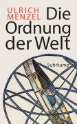 Cover-Bild zum Titel 'Die Ordnung der Welt' von 'Ulrich Menzel'