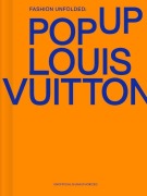 Cover-Bild zum Titel 'Fashion Unfolded: Pop-Up Louis Vuitton' von 'Fashionary Team'