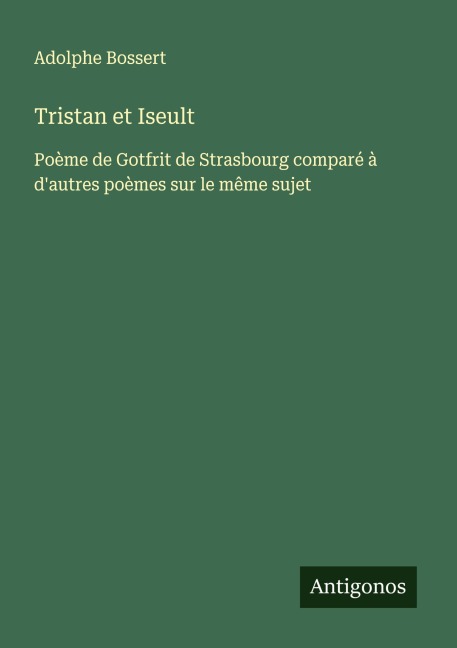 Tristan et Iseult - Adolphe Bossert