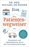Cover-Bild zum Titel 'Der Patientenwegweiser' von 'Michael De Ridder'