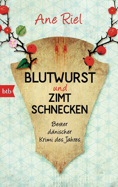 Blutwurst und Zimtschnecken - Ane Riel