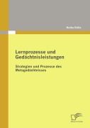 Cover-Bild zum Titel 'Lernprozesse und Gedächtnisleistungen: Strategien und Prozesse des Metagedächtnisses' von 'Heiko Kölle'