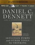 Intuition Pumps and Other Tools for Thinking - Daniel C. Dennett