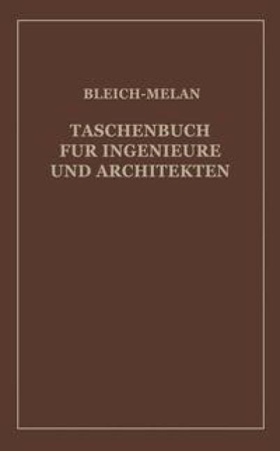 Taschenbuch für Ingenieure und Architekten - H. Baudisch, Fr. Bleich, Alfred Haerpfer, L. Huber, P. Kresnik