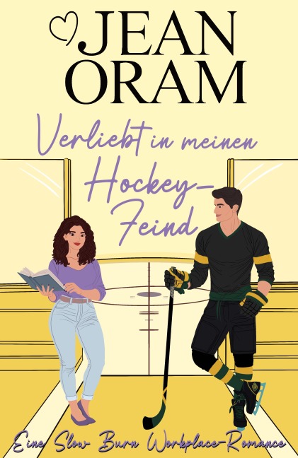 Verliebt in meinen Hockey-Feind - Jean Oram