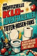 Cover-Bild zum Titel 'Der inoffizielle Klo-Adventskalender für Toten-Hosen-Fans' von 'Sarah Scholz'