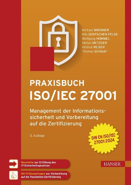 Praxisbuch ISO/IEC 27001 - Michael Brenner, Nils Gentschen Felde, Wolfgang Hommel, Stefan Metzger, Helmut Reiser