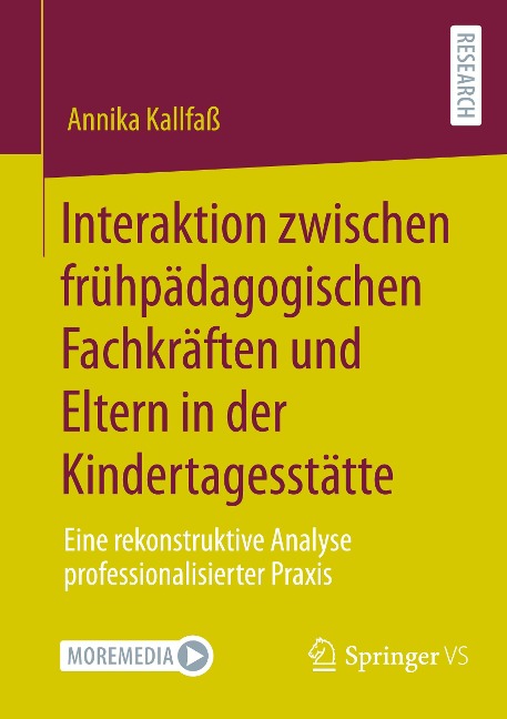 Interaktion zwischen frühpädagogischen Fachkräften und Eltern in der Kindertagesstätte - Annika Kallfaß