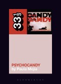 Cover-Bild zum Titel 'The Jesus and Mary Chain's Psychocandy' von 'Paula Mejia'