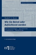 Cover-Bild zum Titel 'Wie Sie Beirat oder Aufsichtsrat werden' von 'Rudolf X. Ruter'