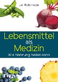 Cover-Bild zum Titel 'Lebensmittel als Medizin' von 'Jo Robinson'