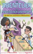 Cover-Bild zum Titel 'Die Welt der unsichtbaren Mitbewohner' von 'Theanne Griffith, Reggie Brown'