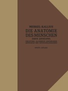 Cover-Bild zum Titel 'Die Anatomie des Menschen' von 'Friedrich Merkel, Erich Kallius'