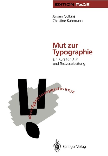 Mut zur Typographie - Jürgen Gulbins, Christine Kahrmann