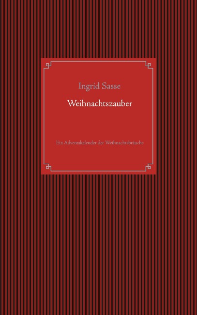 Weihnachtszauber - Ingrid Sasse