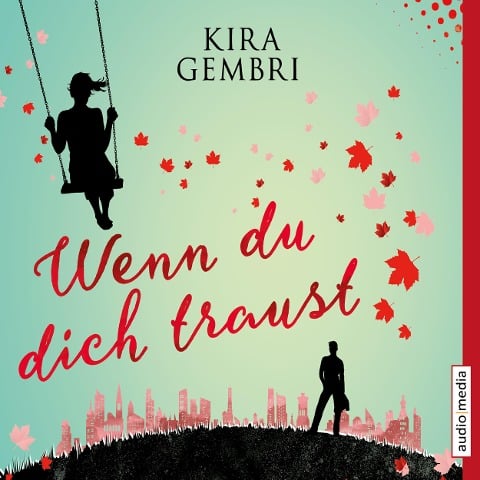 Wenn du dich traust - Kira Gembri