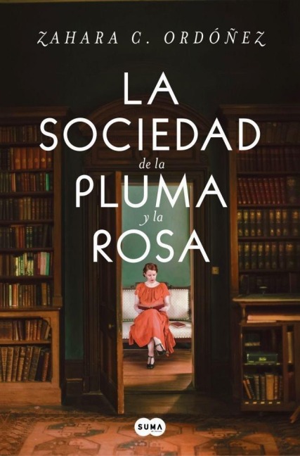 La Sociedad de la Pluma Y La Rosa / Society of the Pen and the Rose - Zahara C Ordóñez