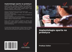 Cover-Bild zum Titel 'Implantologia oparta na protetyce' von 'Pradnya Salian'
