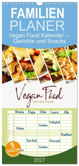 Familienplaner 2027 - Vegan Food Kalender - Gerichte und Snacks mit 5 Spalten (Wandkalender, 21 x 45 cm) CALVENDO - Georg Hergenhan