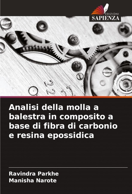 Analisi della molla a balestra in composito a base di fibra di carbonio e resina epossidica - Ravindra Parkhe, Manisha Narote