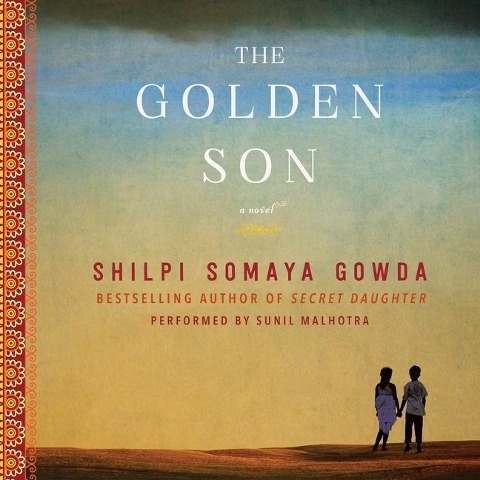 The Golden Son - Shilpi Somaya Gowda